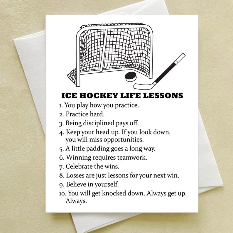 May include: Black and white illustration of an ice hockey net and stick with a puck. The image includes the text "ICE HOCKEY LIFE LESSONS" and a list of 10 life lessons.