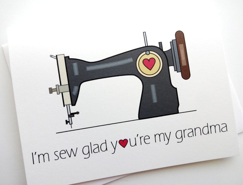 Sew Glad You're My Grandma Card - Birthday - Mother's Day 