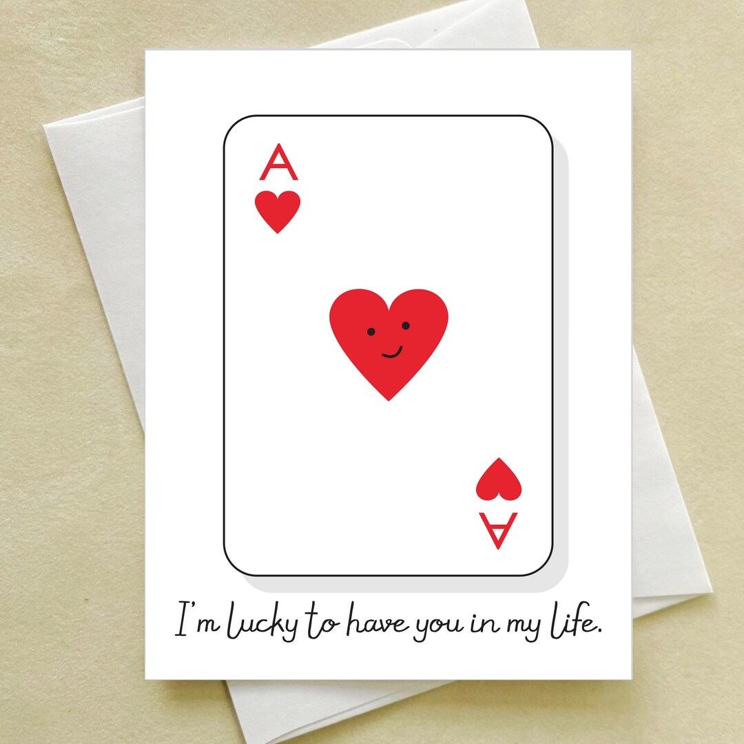 Ace Card - I'm so Lucky to Have You in My Life - Love - Anniversary ...