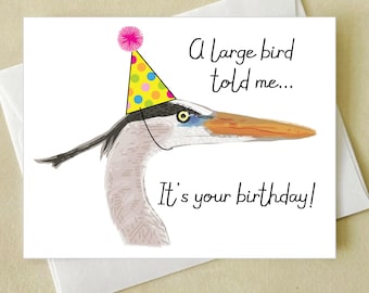 Heron Birthday Card -  Florida Bird Birthday Card - Great Blue Heron - a bird told me it's your birthday card