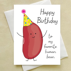 Bean Card - Happy Birthday to my favorite human bean - Birthday - cute food card - cute kidney bean card
