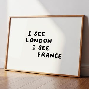Funny Bathroom Print, I See London I See France Poster, Cute Bathroom Decor, Bathroom Wall Art, Digital Download, Horizontal Printable Art