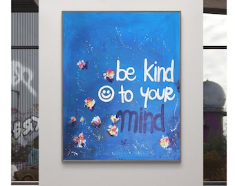 Be Kind to Your Mind Painting, Blue Inspirational Wall Art, Positive Quote Canvas, Mental Health Art, Handmade Abstract Decor