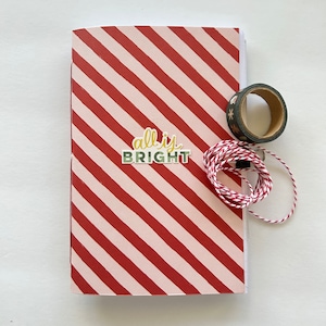 Christmas Junk Journal - ALL IS BRIGHT, Blank Journal, Travelers Notebook, December Daily, Christmas Album, Gift, Pen Pals