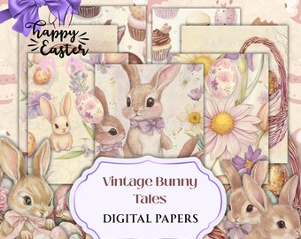 May include: A collection of digital papers featuring illustrations of bunnies, Easter eggs, flowers, and cupcakes in soft pastel tones. The text reads Happy Easter, Vintage Bunny Tales, DIGITAL PAPERS, and 20 papers ~ 8.5x11~300DPI~JPG.