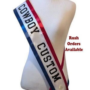 Cowboy Sash Personalized - Handmade - flat ribbon sash (No ruffles)