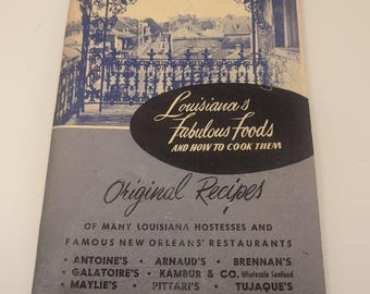 Louisiana's Fabulous Foods & How To Cook Them - Original Recipes