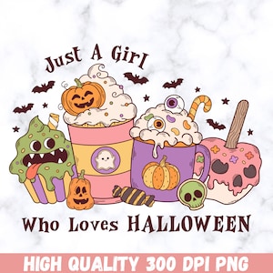 Just a girl who loves Halloween PNG, Halloween Sublimation Designs PNG, Spooky Season, Funny pumpkin, Halloween Shirt PNG