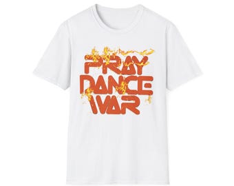 Unisex Softstyle T-Shirt-PRAY.Dance.WAR