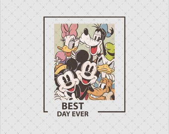 Best Day Ever png, Mickey and Friend png, Minnie Mouse png, Donald Duck, Goffy, Vacation png, Magical Place on Earth Gift, Digital File