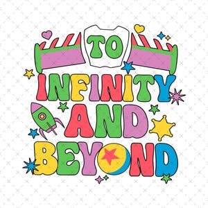Retro To Infinity And Beyond Png, Toy Story Png, Family Vacation Svg, Friend Squad Png, Vacay Mode Png, Magical Kingdom Png, Digitale Files