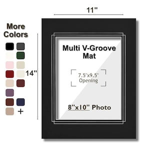 May include: Black picture frame with a white mat and a multi V-groove design. The mat has a 7.5" x 9.5" opening for an 8" x 10" photo.