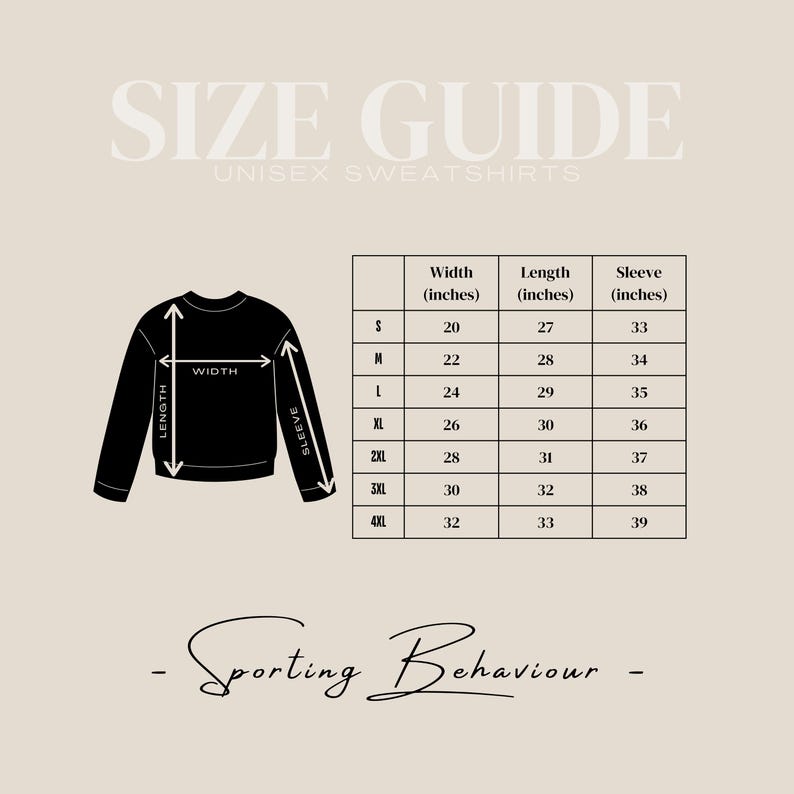 May include: Size chart for unisex sweatshirts. The chart shows the width, length, and sleeve length in inches for sizes S through 4XL.