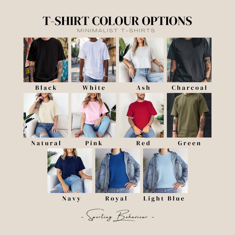 K&ouml;nnte beinhalten: Eine Tabelle, die verschiedene T-Shirt-Farben mit Models zeigt, die jede Farbe tragen. Die Farben sind Schwarz, Wei&szlig;, Aschgrau, Anthrazit, Natur, Rosa, Rot, Gr&uuml;n, Marineblau, K&ouml;nigsblau und Hellblau. Der Text "T-Shirt Colour Options" und "Minimalist T-Shirts" befindet sich oben in der Tabelle. Der Text "Sporting Behaviour" befindet sich unten in der Tabelle.