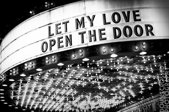 Let My Love Open The Door 6x9 Matted Black And White Print Etsy