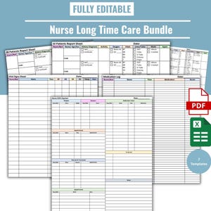 May include: A bundle of editable nursing forms, including patient reports, vital signs sheets, and medication logs. The forms are labeled with headings such as "Room/Bed," "Name," and "Date." The image also includes PDF and Excel file icons, and the text "FULLY EDITABLE."