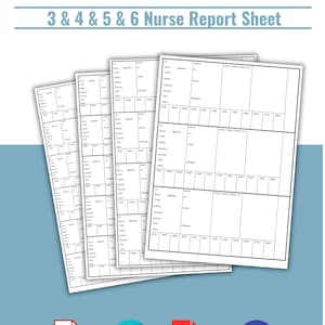 May include: White nurse report sheets with a blue background. The sheets are labeled "3 & 4 & 5 & 6 Nurse Report Sheet" and "Fully Editable". Icons for PDF Print, Canva, A4 Size, and Legal Size are also present.