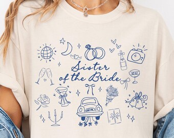 Comfort Colors® Sister of the Bride Shirt, Rehearsal Bridal Shower, Bach Party Sister Top, Maid of Honor Bachelorette Shirt