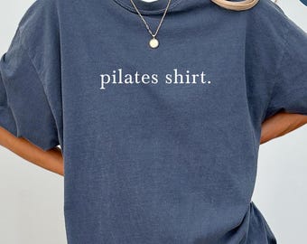Comfort Colors® Workout T-Shirt, Funny Pilates Tshirt, Funny Gym Tee for Women, Fitness Shirt, Pilates Lover Tee, Fitness Instructor Shirt