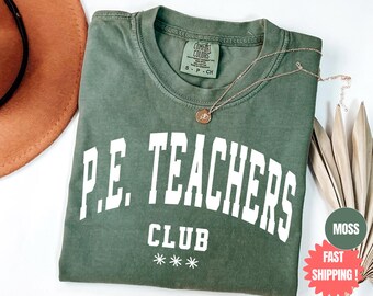 Comfort Colors PE Teacher Shirt, Physical Education Coach Shirt, Teacher Appreciation Gift, Gym Teacher Classroom Shirt