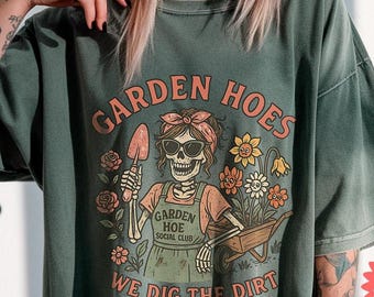 Retro Gardening Shirt, 100% Cotton Comfort Colors® Gardener Tee, Funny Vintage Woman Shirt, Dirty Hoe Shirt, Garden Club Tee, Plant Humor