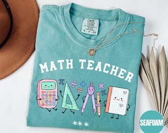 Comfort Colors® Math Teacher Shirt, Gift For Math Professor, Funny Math Tshirt, Teacher Appreciation Classroom Shirt