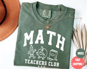 Comfort Colors® Math Teacher Shirt, Gift For Math Professor, Funny Math Tshirt, Teacher Appreciation Classroom Shirt
