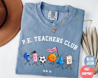 Comfort Colors PE Teacher Shirt, Physical Education Coach Shirt, Teacher Appreciation Gift, Gym Teacher, Group Matching Elementary Team