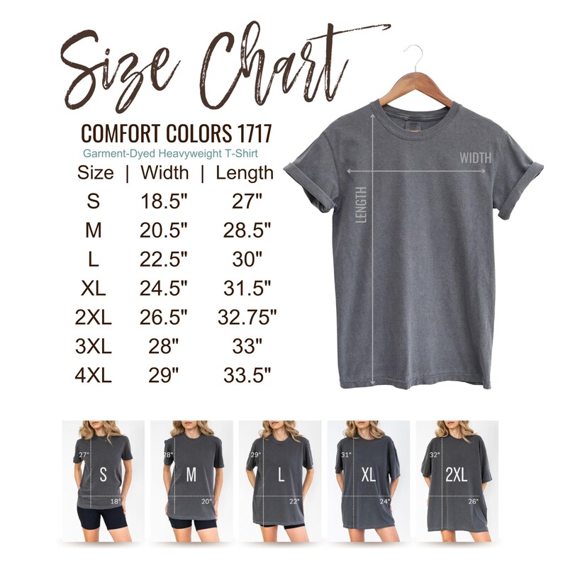 May include: A size chart for a Comfort Colors 1717 garment-dyed heavyweight t-shirt. The chart includes measurements for sizes S to 4XL, with width and length in inches. The image also shows a gray t-shirt on a hanger and examples of how the shirt fits.