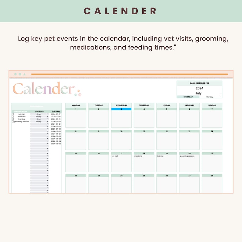 May include: A pet calendar with the word "CALENDER" at the top. The calendar is for July 2024 and includes space to log pet events such as vet visits, grooming, medications, and feeding times. The word "Calender" is written in a colorful font.