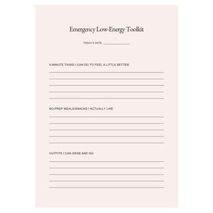 May include: A beige-colored planner titled "Emergency Low-Energy Toolkit." The planner includes sections for 5-minute tasks, no-prep meals, and outfits. It has a space to write the date.