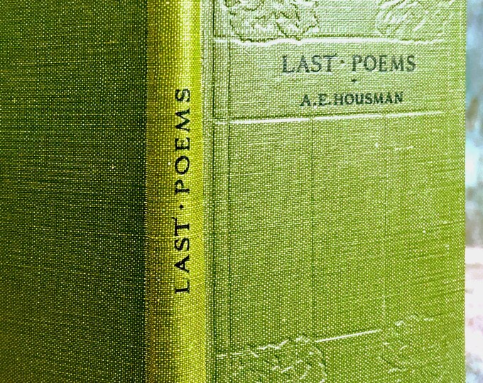 Last Poems by A.E. Housman (1938 Edition)