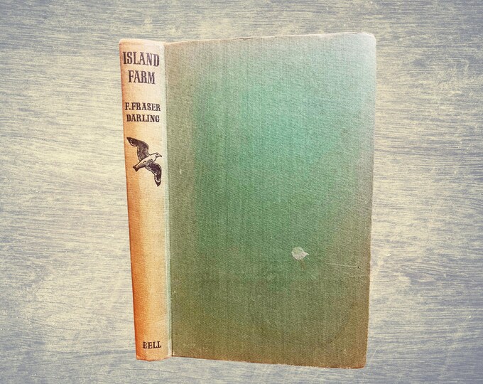Island Farm: First Edition Memoir of Remote Scottish Island Life by F. Fraser Darling (1943)
