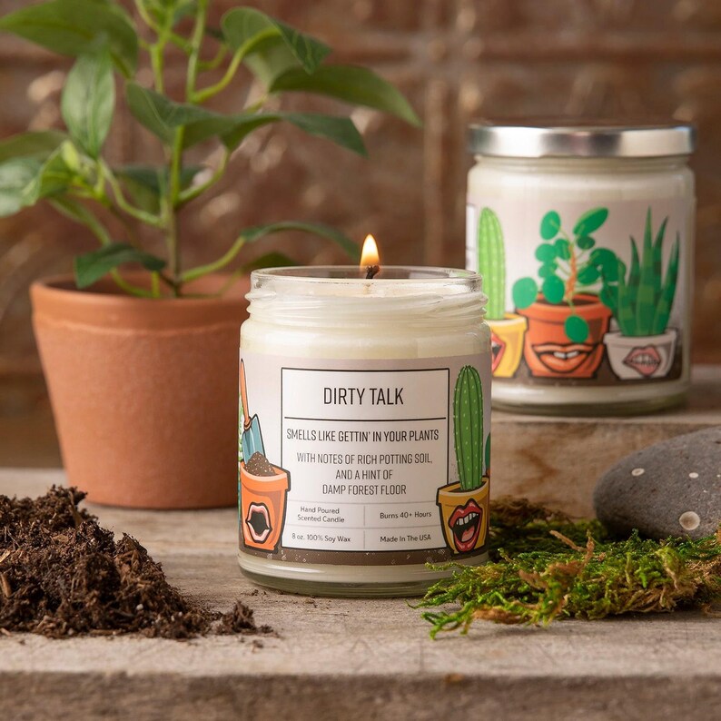 Dirty Talk Potting Soil Scented Soy Wax Candle
