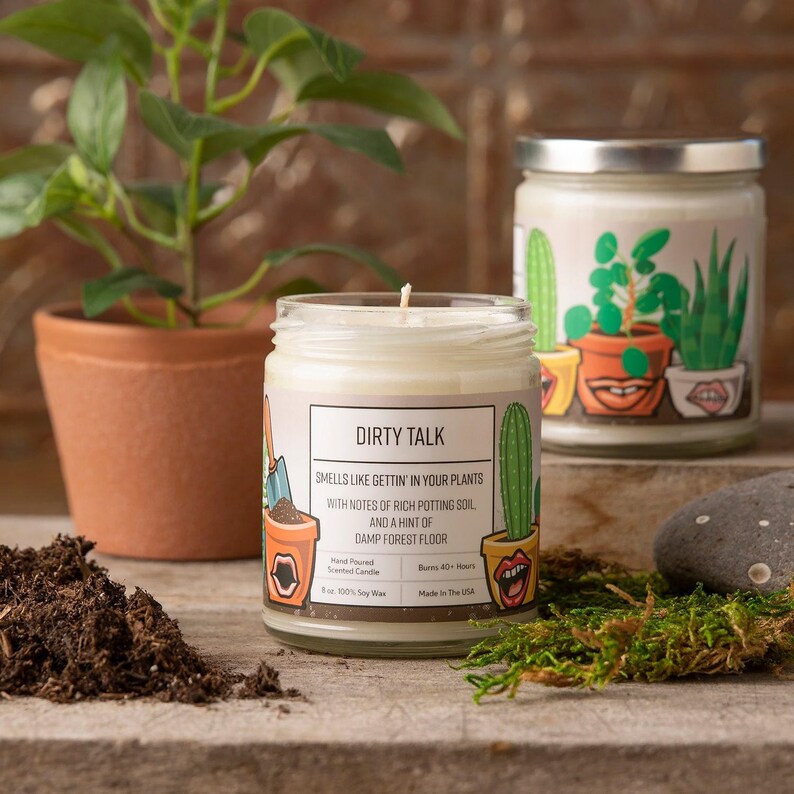 Dirty Talk Potting Soil Scented Soy Wax Candle