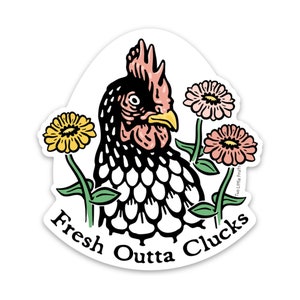 Fresh Outta Clucks Sticker – Funny Chicken Vinyl Decal for Laptop, Water Bottle, or Coop Decor, Farm Animal Humor Gift