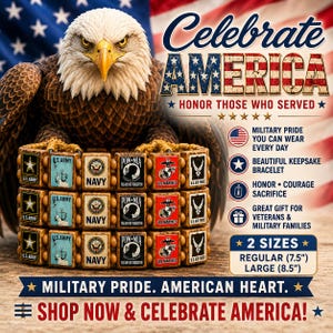 May include: A multi-layered bracelet featuring square tiles with U.S. military branch emblems, including Army, Navy, POW-MIA, Marines, and Air Force. The bracelet is displayed against a bald eagle and American flag background with text: Celebrate America, Honor Those Who Served, Military Pride You Can Wear Every Day, Beautiful Keepsake Bracelet, Honor Courage Sacrifice, Great Gift For Veterans & Military Families, 2 Sizes Regular (7.5") Large (8.5"), Military Pride. American Heart. Shop Now & Celebrate America!