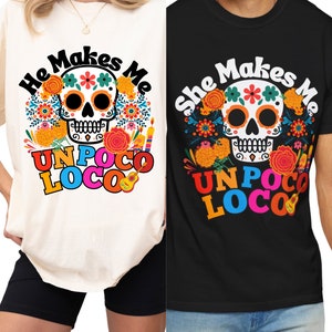 Un Poco Loco Couple Shirt, Un Poco Loco Shirt, Un Poco Loco, Coco Shirt, Disney Couple Shirt, Disney Trip Shirts, Disney Family Vacation