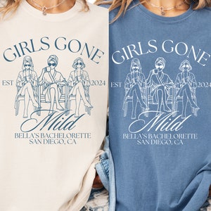 Girls Gone Mild, Girls Gone Mild Bach Shirts, Girls Gone Mild Bachelorette, Girls Night In Shirt, Bridal Party Gift, Birthday Weekend Trip