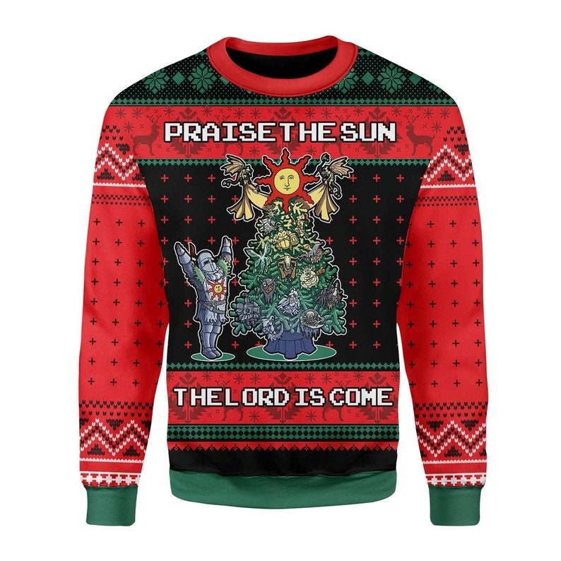 Praise The Sun The Lord Is Come Ugly Sweater, Christmas Ugly Swe