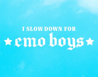 Pegatina "Bajo la velocidad por los chicos emo" • Vinilo adhesivo de transferencia