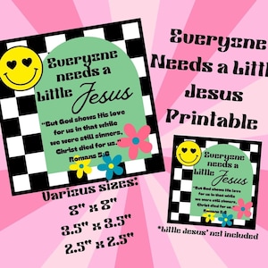 Todo mundo precisa de um pequeno Jesus para imprimir | Romanos 5:8 | Download instantâneo | Vários tamanhos