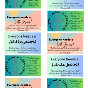 May include: A set of eight colorful printable cards with a cross and the text "Everyone needs a little Jesus!" and a Bible verse from Romans 5:8. The cards are perfect for sharing a message of faith and hope.