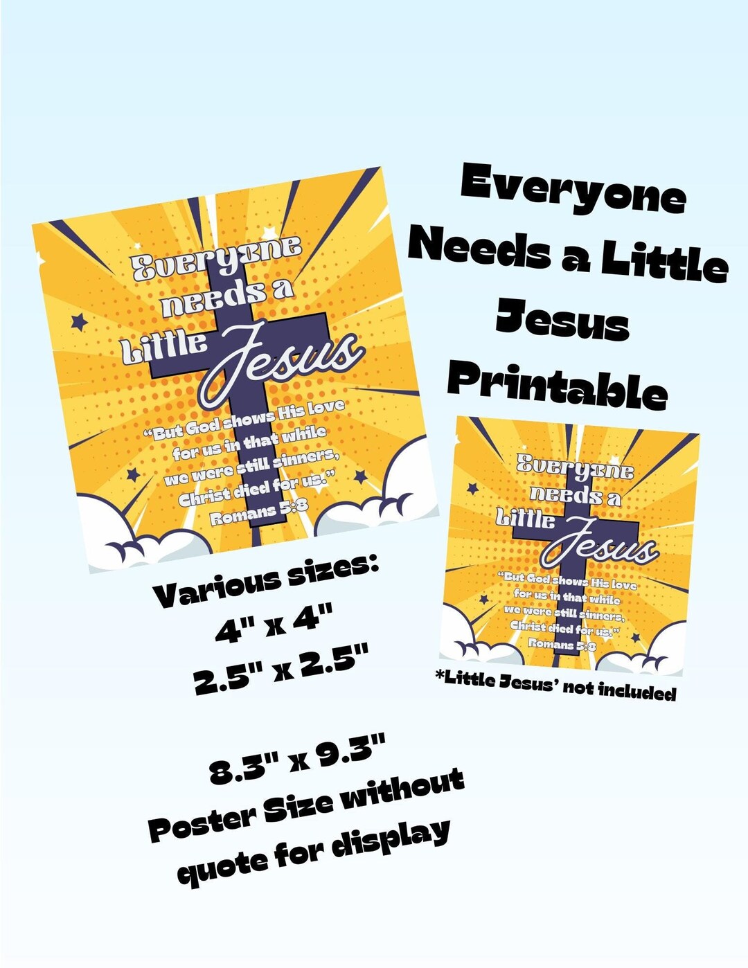 Everyone Needs a Little Jesus Printable | Romans 5:8 | Instant Download ...