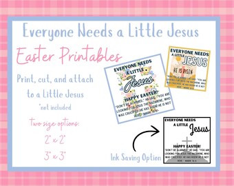 Everyone Needs a Little Jesus Easter Printable Tags (Instant Download)