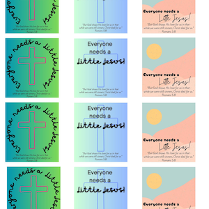 May include: A set of eight printable cards with a Christian theme. Each card features a cross, a sun, and the text "Everyone needs a little Jesus!" with a Bible verse from Romans 5:8. The cards have a gradient background in shades of blue, green, and pink.