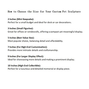 May include: Text on a white background reads "How to Choose the Size for Your Custom Pet Sculpture." It lists sizes from 2 to 10 inches, with descriptions like "Mini Keepsake" and "High-End Collectible," detailing display options and levels of detail.