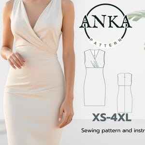 Puede incluir: Un vestido sin mangas de color crema con escote en V y corpiño cruzado. El vestido es entallado y llega a las rodillas. La imagen también incluye un patrón de costura y el texto "ANKA PATTERN" y "XS-4XL".