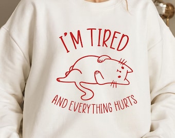 I’m Tired And Everything Hurts Shirt, Funny Workout T-Shirt, Everything Hurts Shirt, Funny Fitness Shirt, Funny Gym Shirt, Gift Tee for Gym