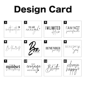 May include: A design card featuring 12 square designs with inspirational quotes in black script on a white background. The phrases include "authentic", "you are enough", "I'm limited editions", and "I am not perfect".